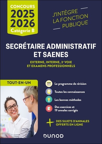 Secrétaire administratif et SAENES, externe, interne, 3e voie et examens professionnels, Catégorie B. Tout-en-un, Edition 2025-2026