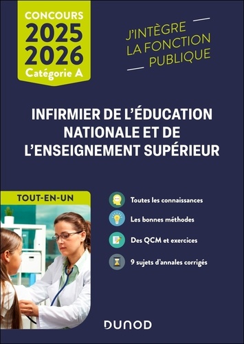 Concours infirmier de l'éducation nationale et de l'enseignement supérieur. Tout-en-un, Edition 2025-2026