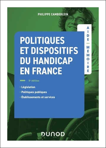 Politiques et dispositifs du handicap en France. 5e édition