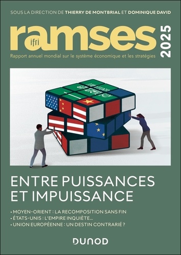 Ramses : Rapport annuel mondial sur le système économique et les stratégies. Entre puissances et impuissance, Edition 2025