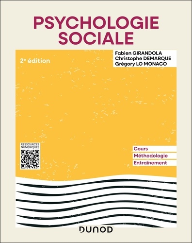 Psychologie sociale. Cours, méthodologie, entraînement, 2e édition actualisée