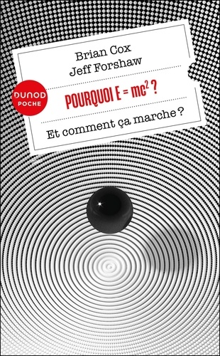 Pourquoi E=mc2 ? Et comment ça marche ?