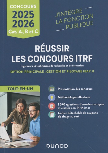 Réussir les concours ITRF. Option principale : gestion et pilotage (BAP J), Edition 2025-2026