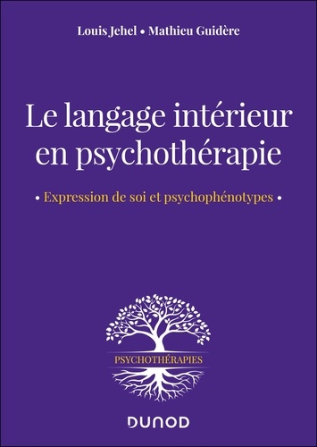 Le langage intérieur en psychothérapie. Expression de soi et psychophénotypes