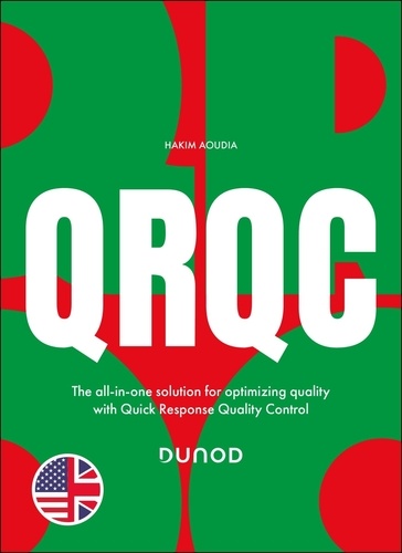 QRQC. The all-in-one solution for optimizing quality with Quick Response Quality Control, Edition en anglais