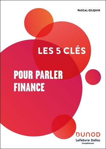 Les 5 clés pour parler finance