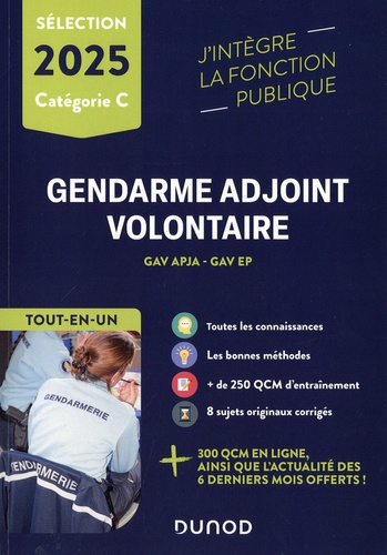 Epreuves de sélection Gendarme adjoint volontaire 2025. GAV APJA - GAV EP. Tout-en-un, Edition 2025