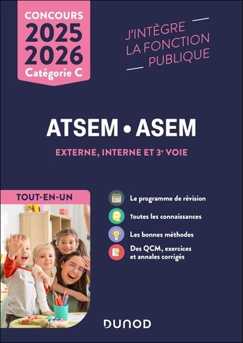 Concours ATSEM/ASEM Externe, interne et 3e voie Catégorie C. Tout-en-un, Edition 2025-2026