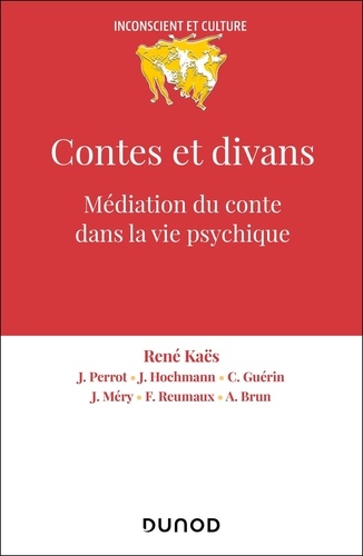 Contes et divans. Médiation du conte dans la vie psychique, 4e édition