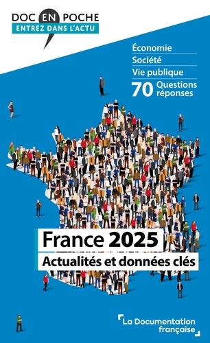 France 2025. Actualités et données clés