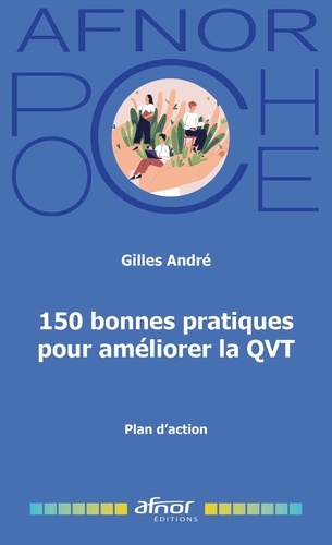 150 bonnes pratiques pour améliorer la QVT