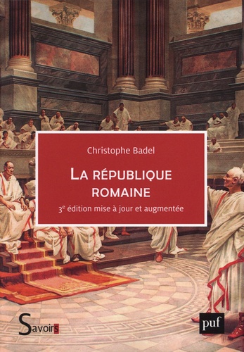 La république romaine. 3e édition revue et augmentée