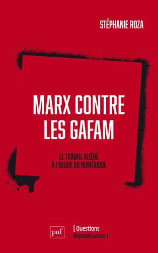 Marx contre les GAFAM. Le travail aliéné à l'heure du numérique