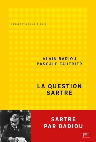 La question Sartre. Changer de monde