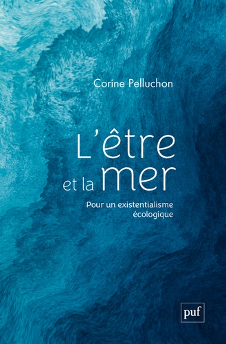 L'être et la mer. Pour un existentialisme écologique