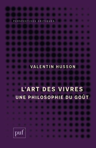 L'art des vivres. Une philosophie du goût