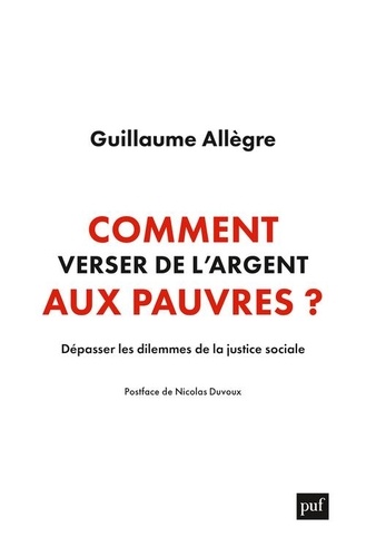 Comment verser de l'argent aux pauvres ?. Dépasser les dilemmes de la justice sociale