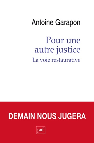 Pour une autre justice. La voie restaurative