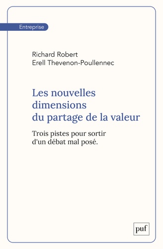 Les nouvelles dimensions du partage de la valeur. Trois pistes pour sortir d'un débat mal posé