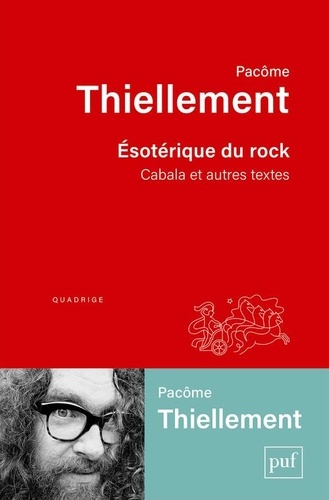 Esotérique du rock. Cabala et autres textes