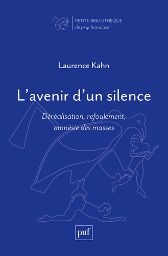 L'avenir d'un silence. Déréalisation, refoulement, amnésie des masses