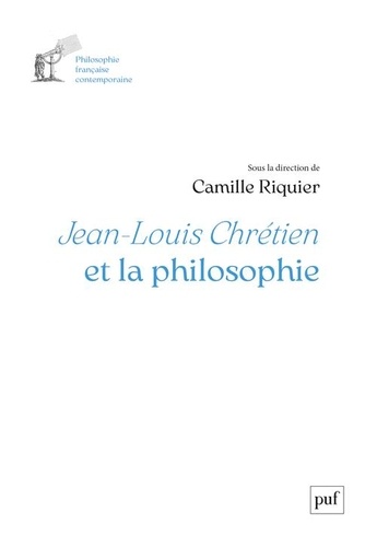 Jean-Louis Chrétien et la philosophie