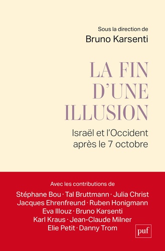 La fin d'une illusion. Israël et l'Occident après le 7 octobre