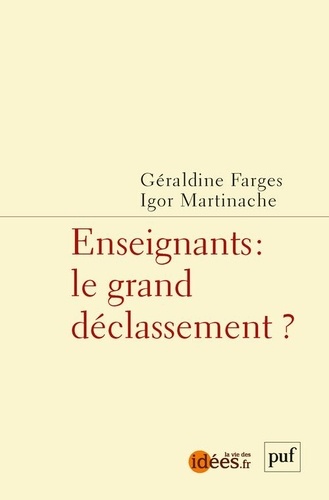 Enseignants. Le grand déclassement ?