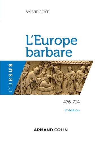 L'Europe barbare 476-714. 3e édition