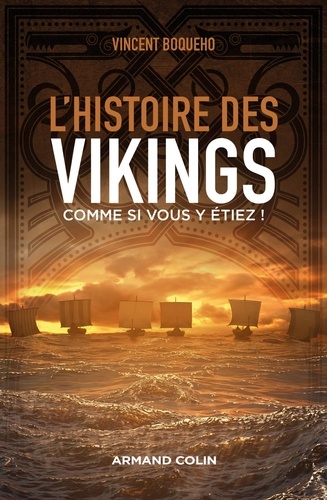 L'histoire des Vikings comme si vous y étiez !