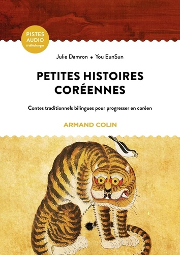Petites histoires coréennes. Contes traditionnels bilingues pour progresser en coréen, Edition bilingue français-coréen
