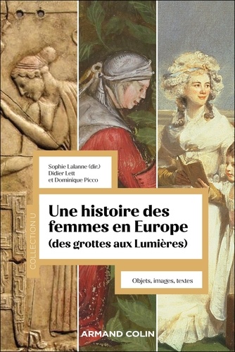 Une histoire des femmes en Europe (des grottes aux Lumières). Objets, textes, images