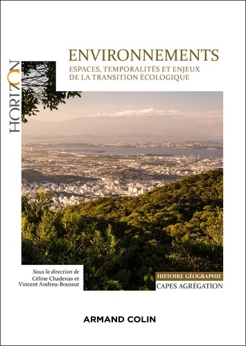 Environnements. Espaces, temporalités et enjeux de la transition écologique, Edition 2024