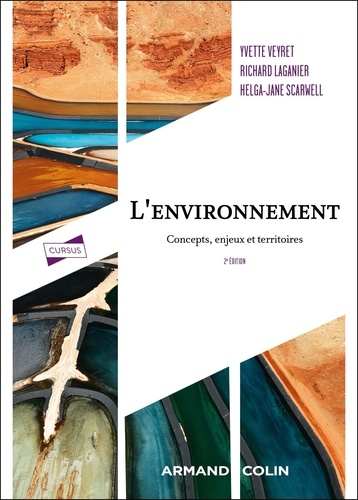 L'environnement. Concepts, enjeux et territoires