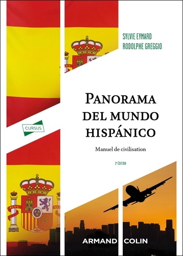 Panorama del mundo hispánico. Manuel de civilisation, 2e édition, Edition en espagnol