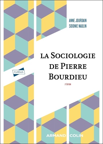 La Sociologie de Pierre Bourdieu. 2e édition