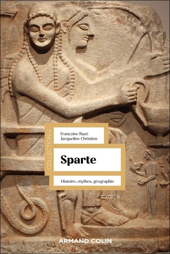 Sparte. Histoire, mythes, géographie, 2e édition