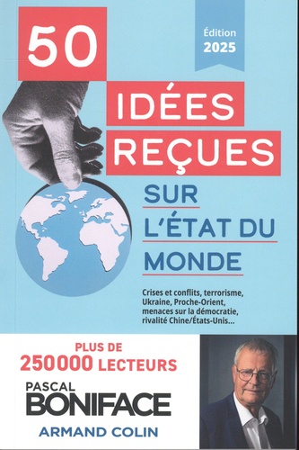 50 idées reçues sur l'état du monde. Edition 2025