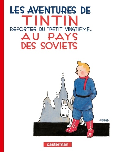 Les aventures de Tintin Tome 1 : Tintin au pays des Soviets