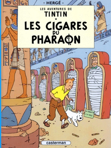 Les aventures de Tintin Tome 4 : Les cigares du pharaon