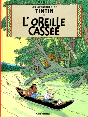 Les aventures de Tintin Tome 6 : L'oreille cassée