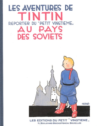 Les Aventures de Tintin : Au pays des Soviets. Edition fac-similé en noir et blanc