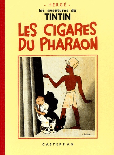 Les aventures de Tintin : Les Cigares du Pharaon. Edition fac-similé en noir et blanc