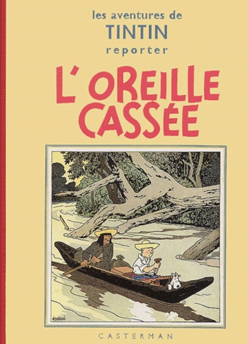 Les aventures de Tintin : L'Oreille cassée. Edition fac-similé en noir et blanc