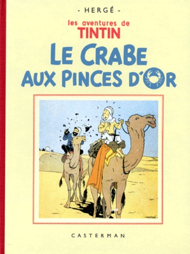 Les aventures de Tintin : Le Crabe aux pinces d'or. Edition fac-similé en noir et blanc