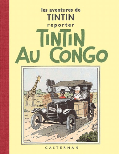 Les aventures de Tintin : Tintin au Congo. Edition fac-similé en noir et blanc