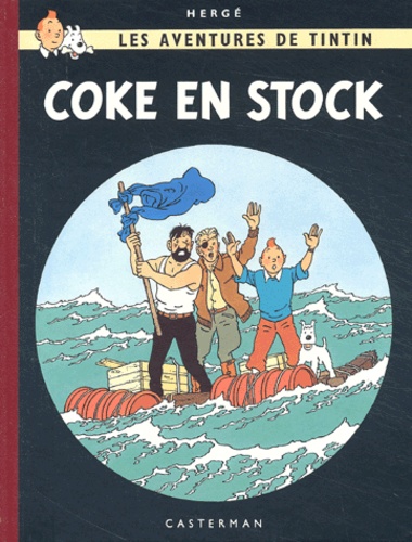 Les Aventures de Tintin : Coke en Stock. Edition fac-similé en couleurs