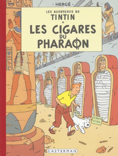 Les Aventures de Tintin : Les Cigares du Pharaon. Edition fac-similé en couleurs