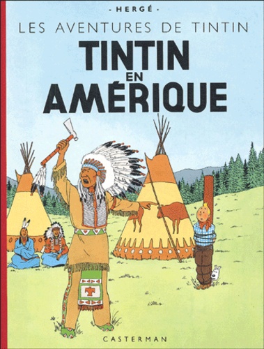 Les Aventures de Tintin : Tintin en Amérique. Edition fac-similé en couleurs