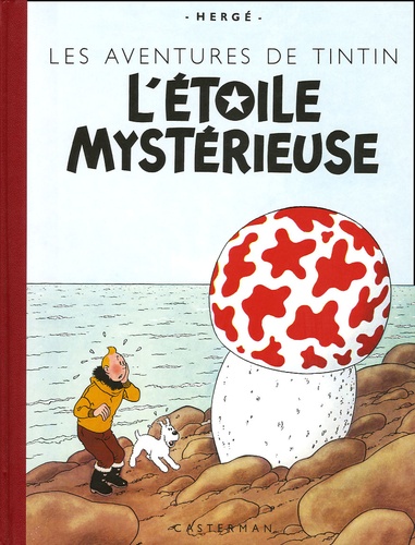 Les Aventures de Tintin : L'Etoile mystérieuse. Edition fac-similé en couleurs